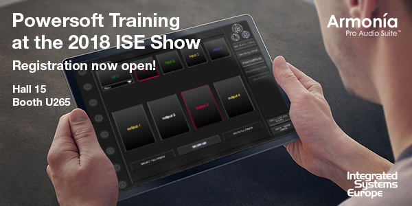Banner: Powersoft Training at the 2018 ISE Show, Hall 15, booth U265; hands hold a tablet with Armonía